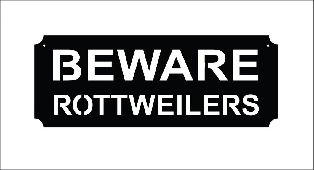 Beware of Rottys sign